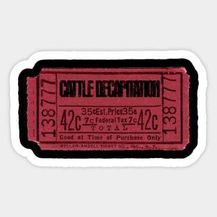 Cattle Decapitation ticket Sticker